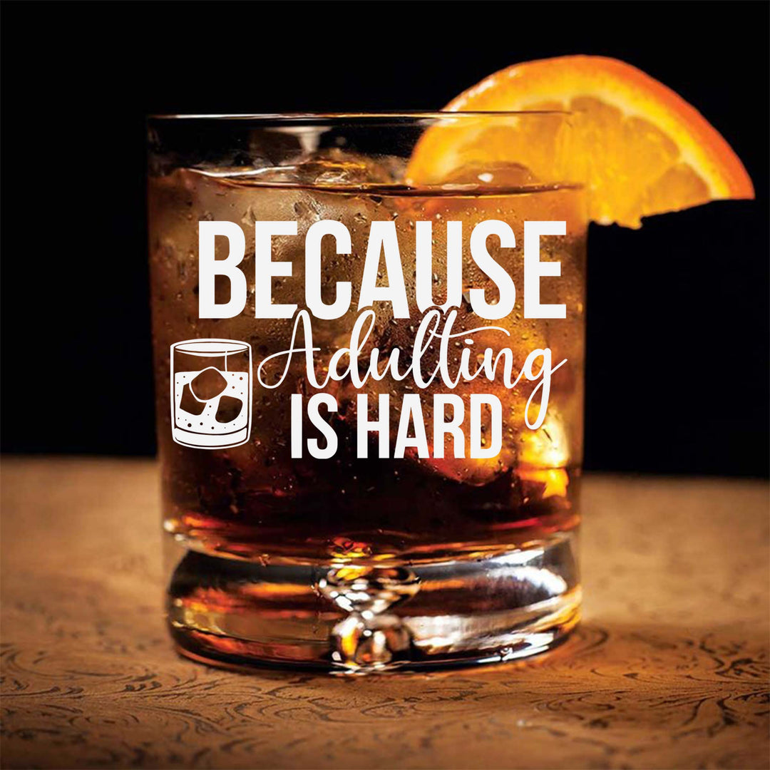 Because Adulting is Hard Engraved Scotch Glass