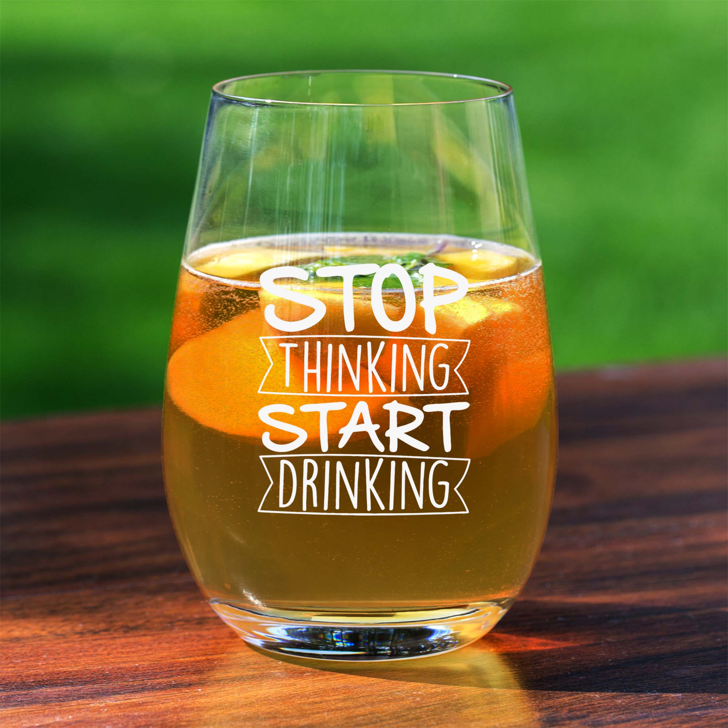 Stop Thinking Start Drinking