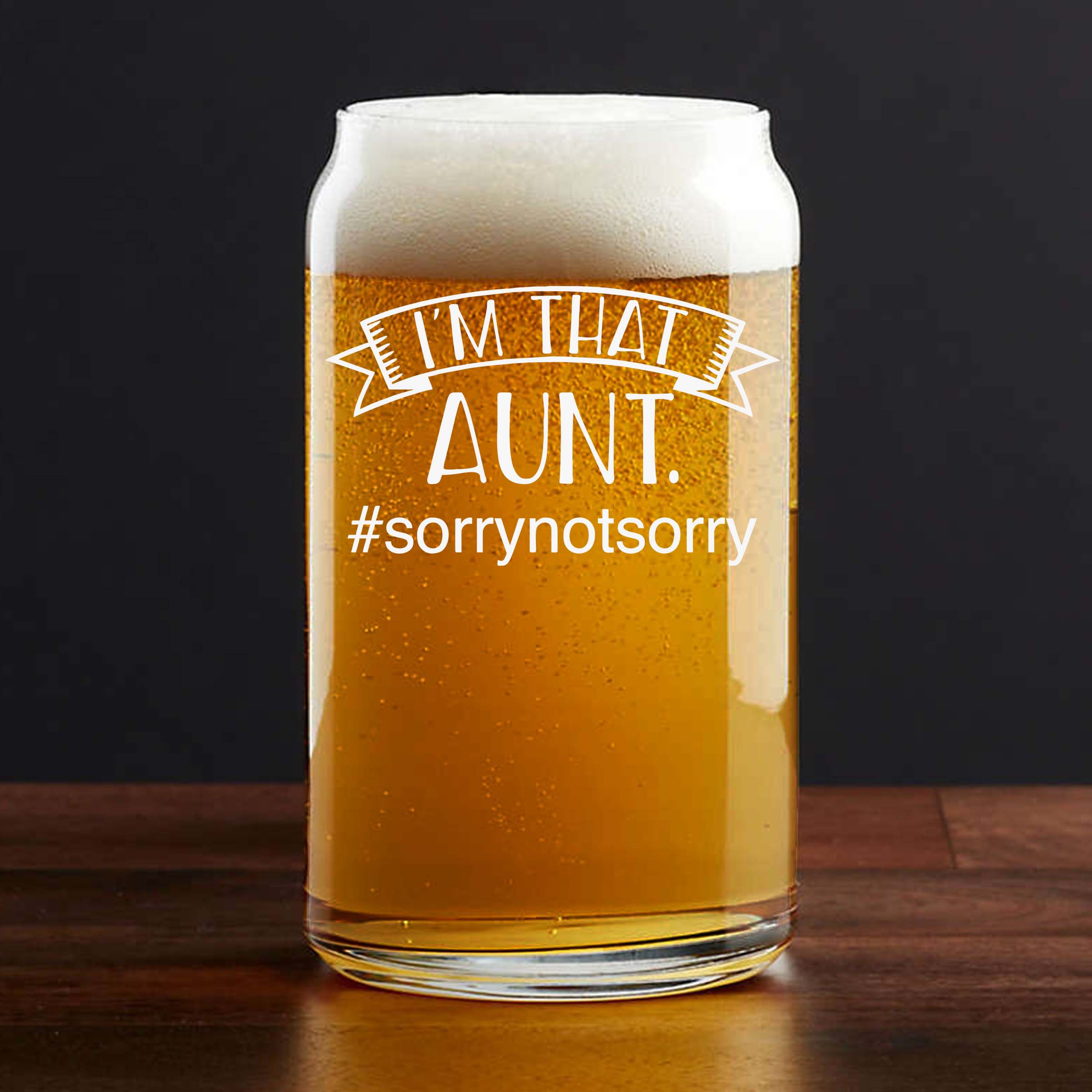 Etched I'm That Aunt #Sorrynotsorry Single Beer Glass