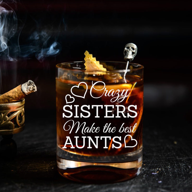 Crazy Sisters Make the Best Aunts Etched Scotch Glass