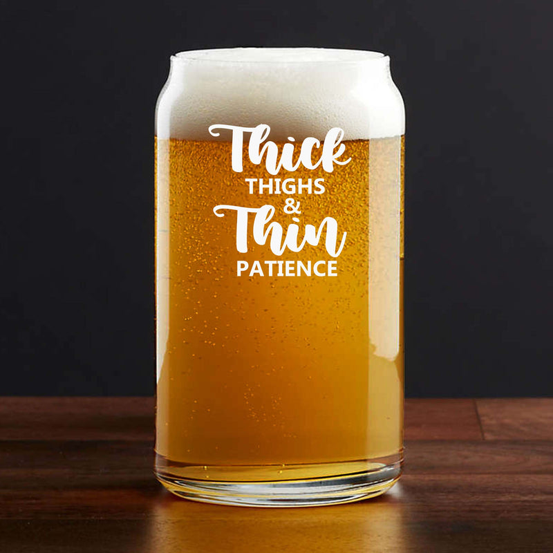 Etched Thick Thighs & Thin Patience Single Beer Glass