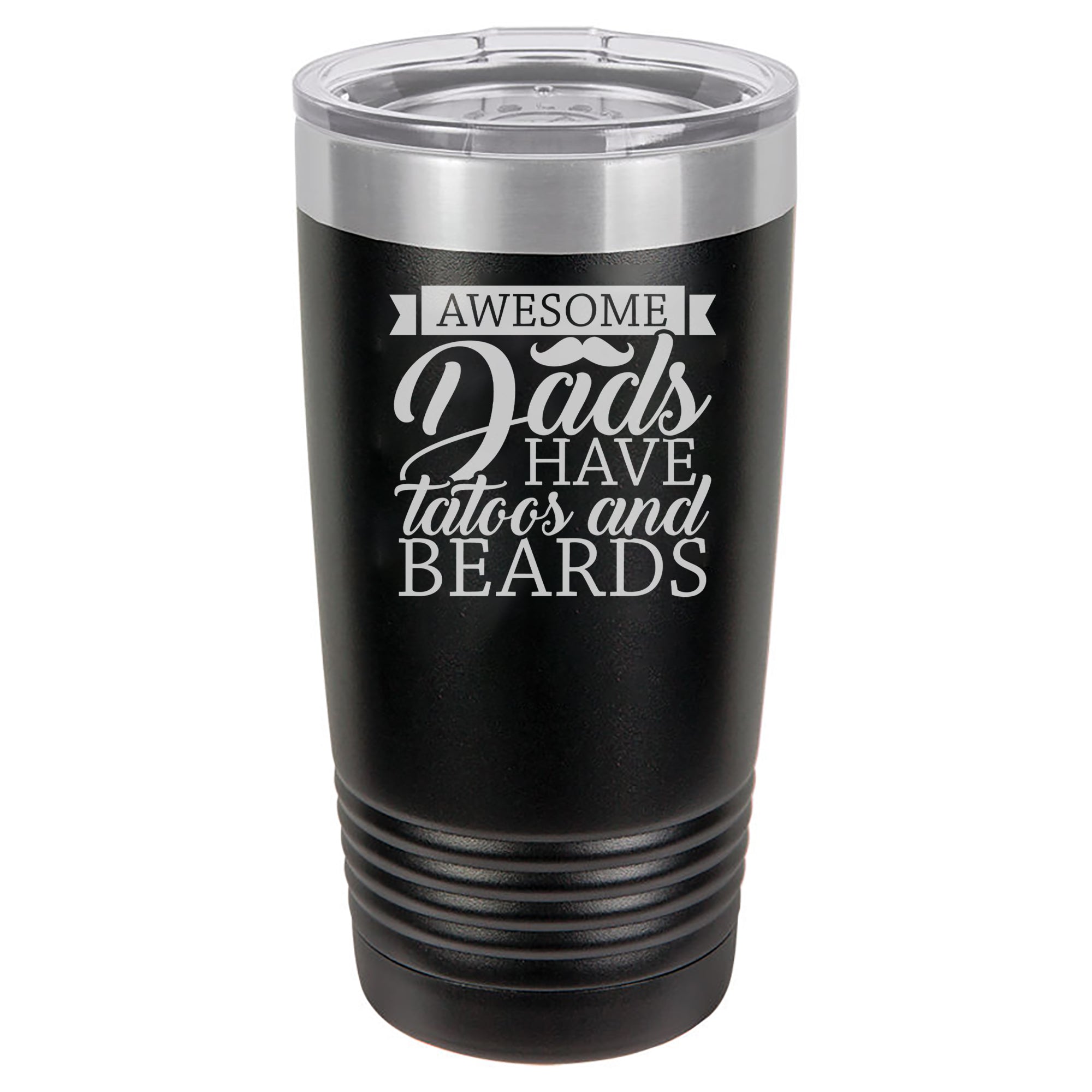 Awesome Dads Have Tattoos and Beards