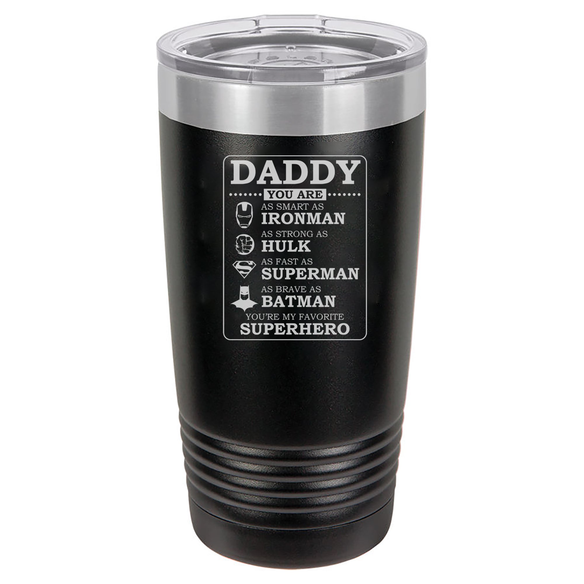 Daddy You are. .. My favorite Superhero