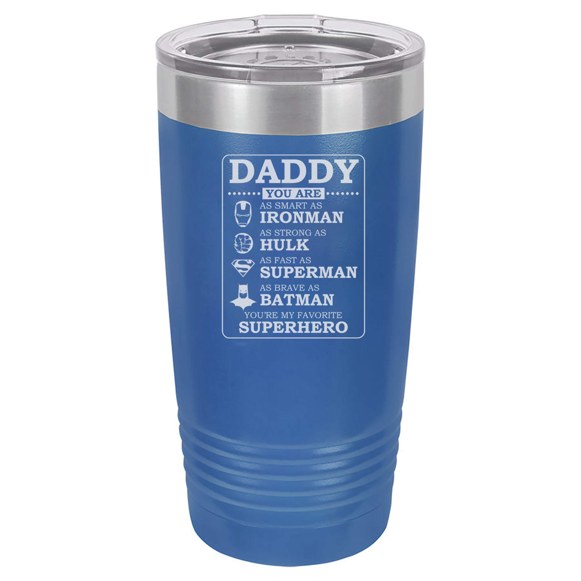 Daddy You are. .. My favorite Superhero