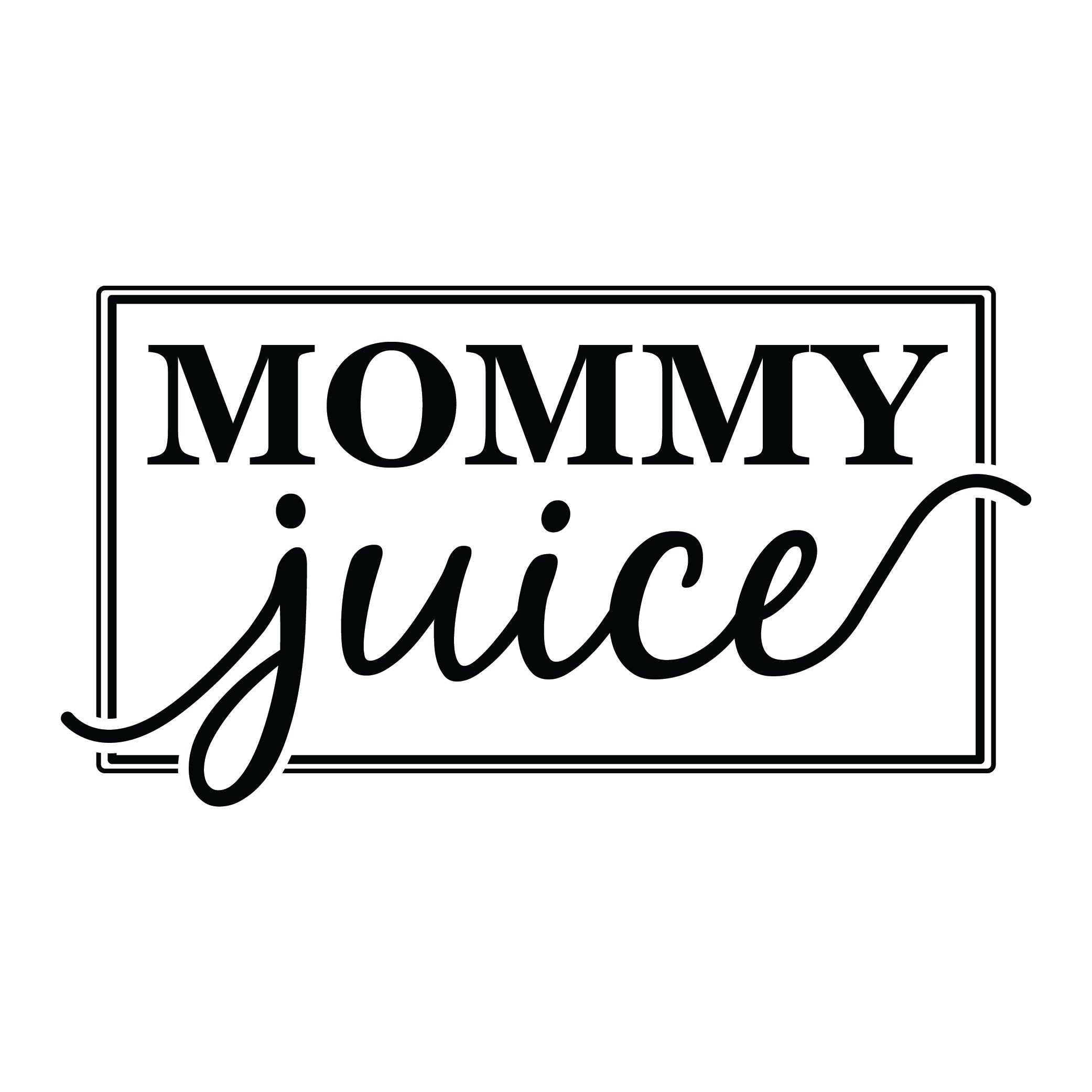 Mommy Juice