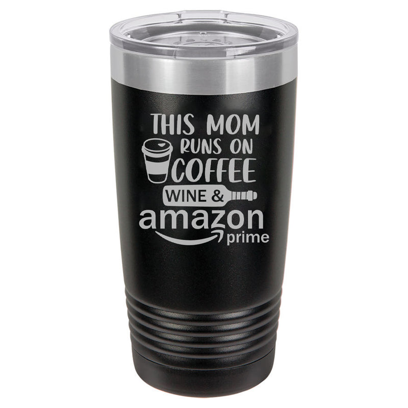 This Mom Runs on Coffee Wine & Amazon Prime