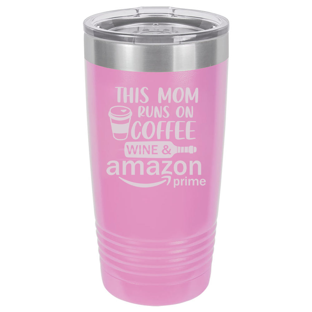 This Mom Runs on Coffee Wine & Amazon Prime