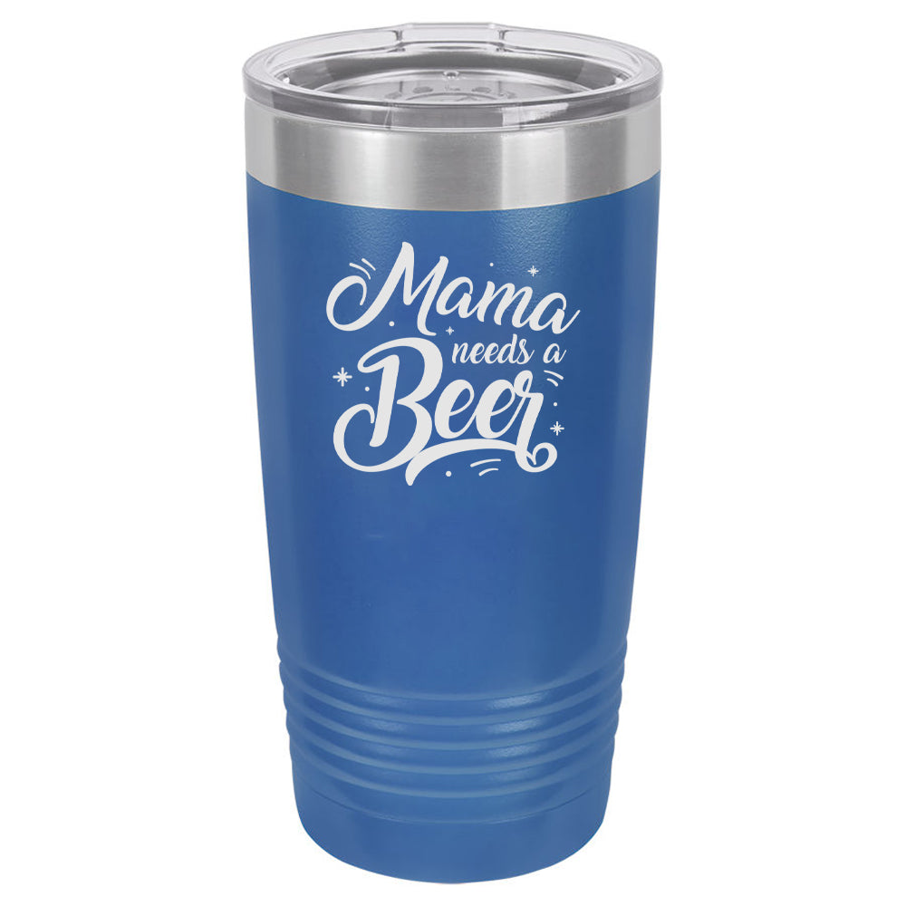 Mama Needs A Beer