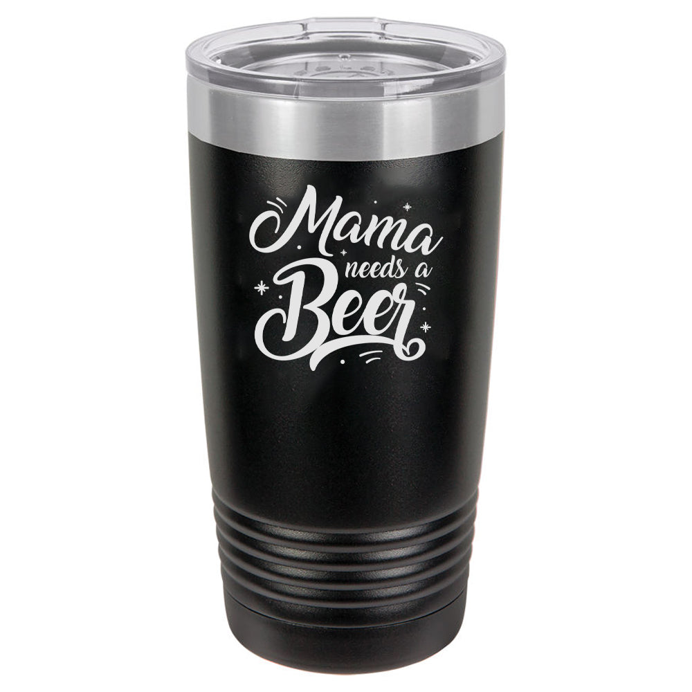 Mama Needs A Beer