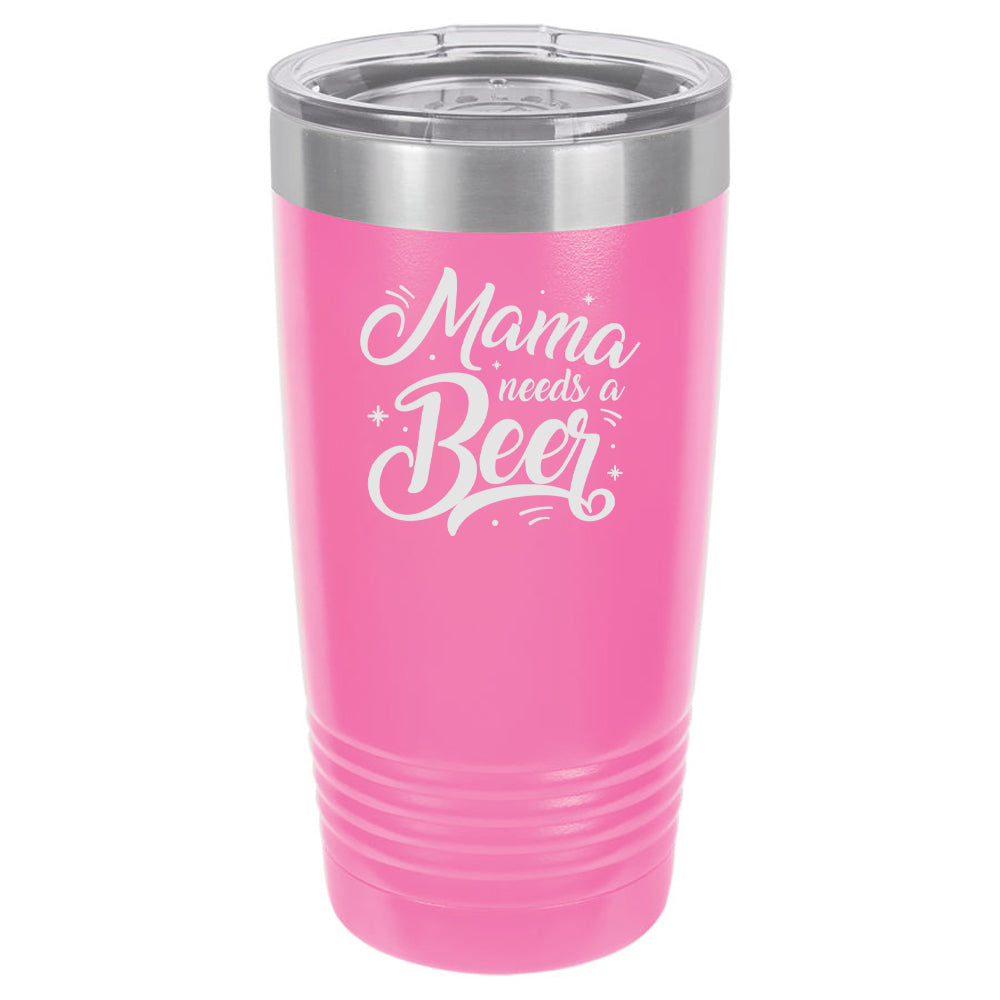 Mama Needs A Beer