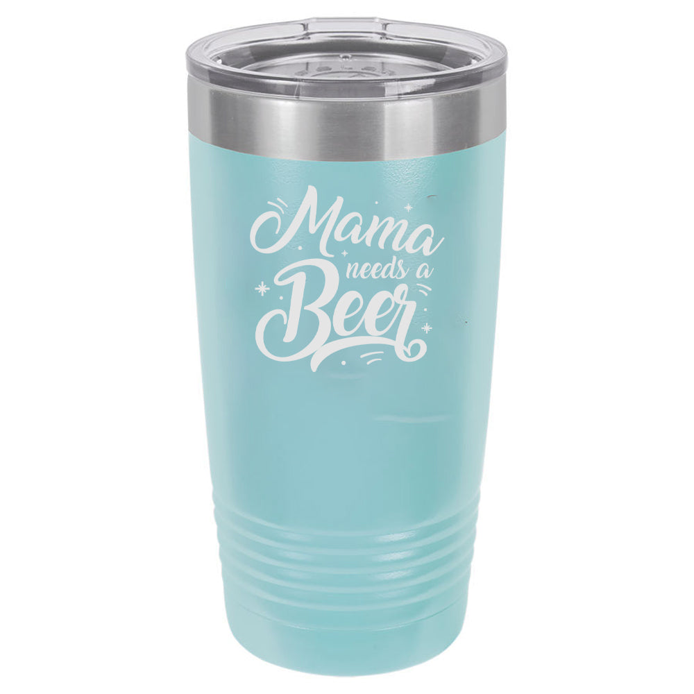 Mama Needs A Beer