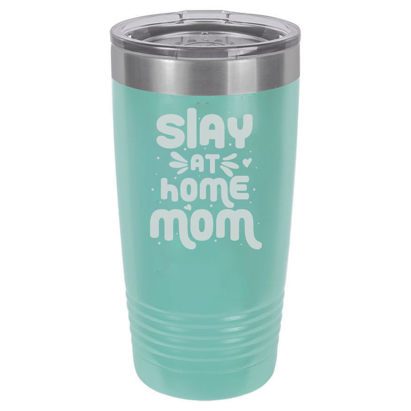 Slay At Home Mom