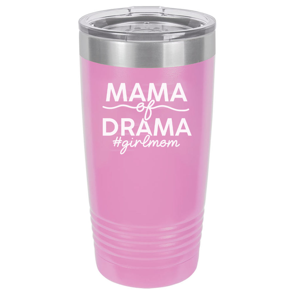 Mama Of Drama #girlmom
