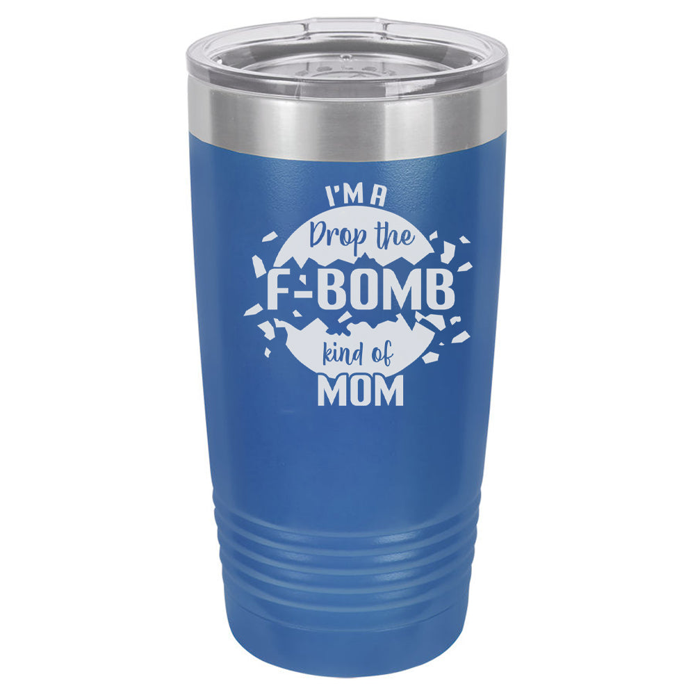 I'm a Drop The F-Bomb Kind of Mom