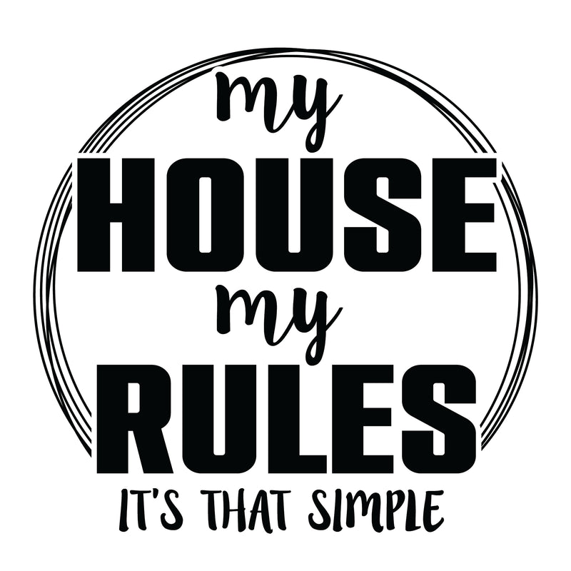 My House My Rules It&